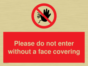 Please do not enter without a face covering