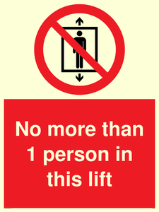 No more than 1 person in this lift