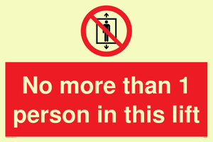 No more than 1 person in this lift