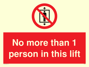 No more than 1 person in this lift