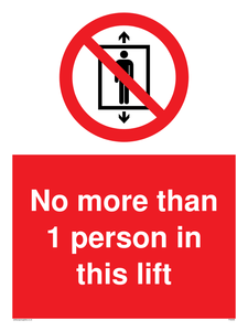 No more than 1 person in this lift sign 