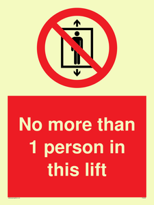 No more than 1 person in this lift