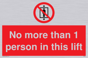 No more than 1 person in this lift