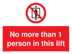 No more than 1 person in this lift