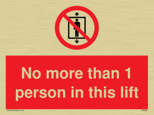 No more than 1 person in this lift