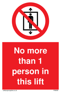No more than 1 person in this lift sign 