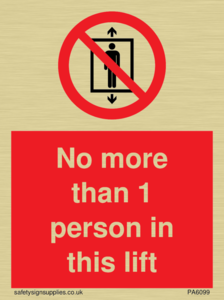 No more than 1 person in this lift