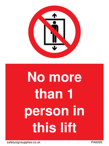 No more than 1 person in this lift sign 