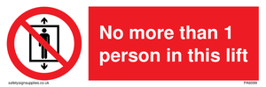 No more than 1 person in this lift