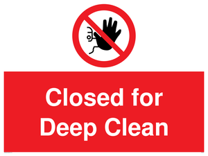 Closed for Deep Clean sign 