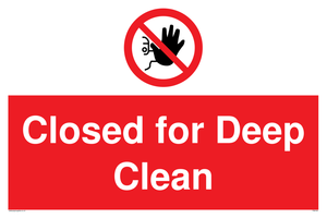 Closed for Deep Clean sign 