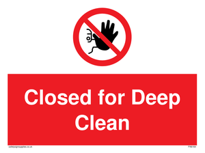 Closed for Deep Clean sign 