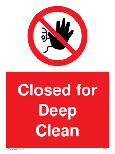 Closed for Deep Clean sign 