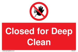 Closed for Deep Clean sign 