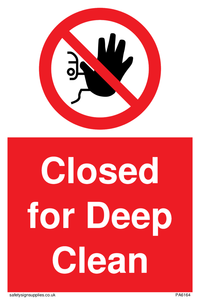 Closed for Deep Clean sign 