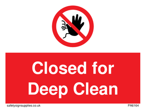 Closed for Deep Clean sign 