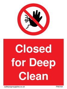 Closed for Deep Clean sign 