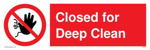 Closed for Deep Clean sign 