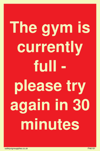 The gym is currently full - please try again in 30 minutes