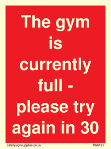 The gym is currently full - please try again in 30 minutes