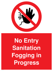 No Entry Sanitation fogging in progress