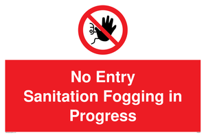 No Entry Sanitation fogging in progress