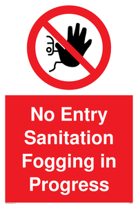 No Entry Sanitation fogging in progress sign 
