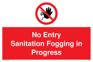 No Entry Sanitation fogging in progress sign 