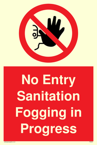 No Entry Sanitation fogging in progress