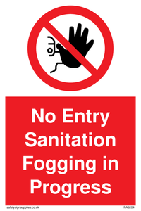 No Entry Sanitation fogging in progress