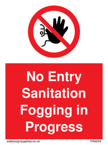 No Entry Sanitation fogging in progress sign 