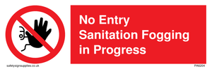 No Entry Sanitation fogging in progress sign 