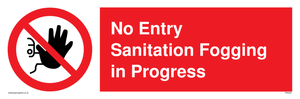 No Entry Sanitation fogging in progress sign 