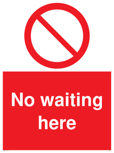 No waiting here sign 