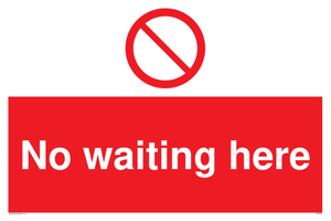 No waiting here sign 
