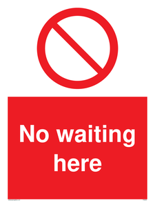 No waiting here sign 
