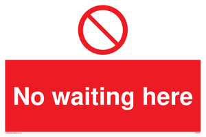 No waiting here sign 