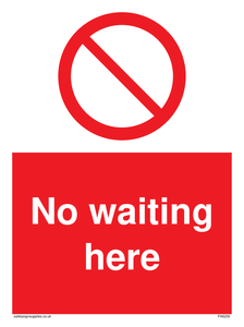 No waiting here sign 