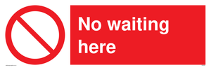 No waiting here sign 