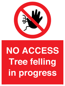 NO ACCESS Tree felling in progress