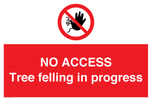 NO ACCESS Tree felling in progress