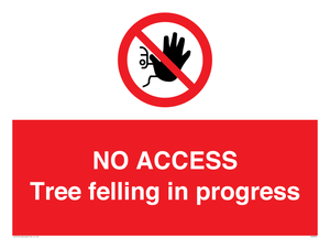 NO ACCESS Tree felling in progress