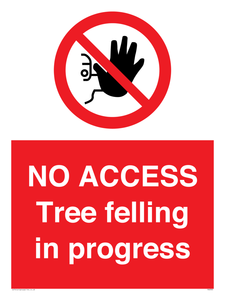 NO ACCESS Tree felling in progress