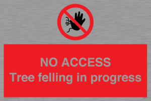 NO ACCESS Tree felling in progress