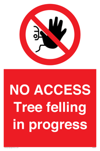 NO ACCESS Tree felling in progress