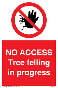 NO ACCESS Tree felling in progress