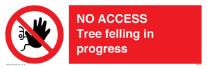 NO ACCESS Tree felling in progress