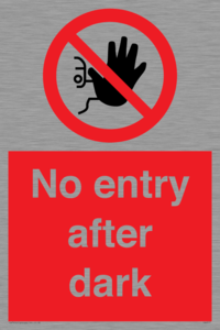 No entry after dark