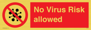 No Virus Risk allowed