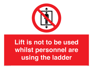 Lift is not to be used whilst personnel are using the ladder